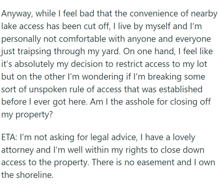 According to the neighbor, her lot had always been considered the neighborhood's communal access point to the lake.