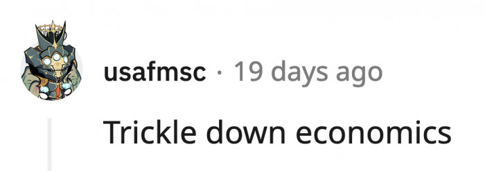 18. Nothing trickles, it stays there with them and leaves squat for the rest