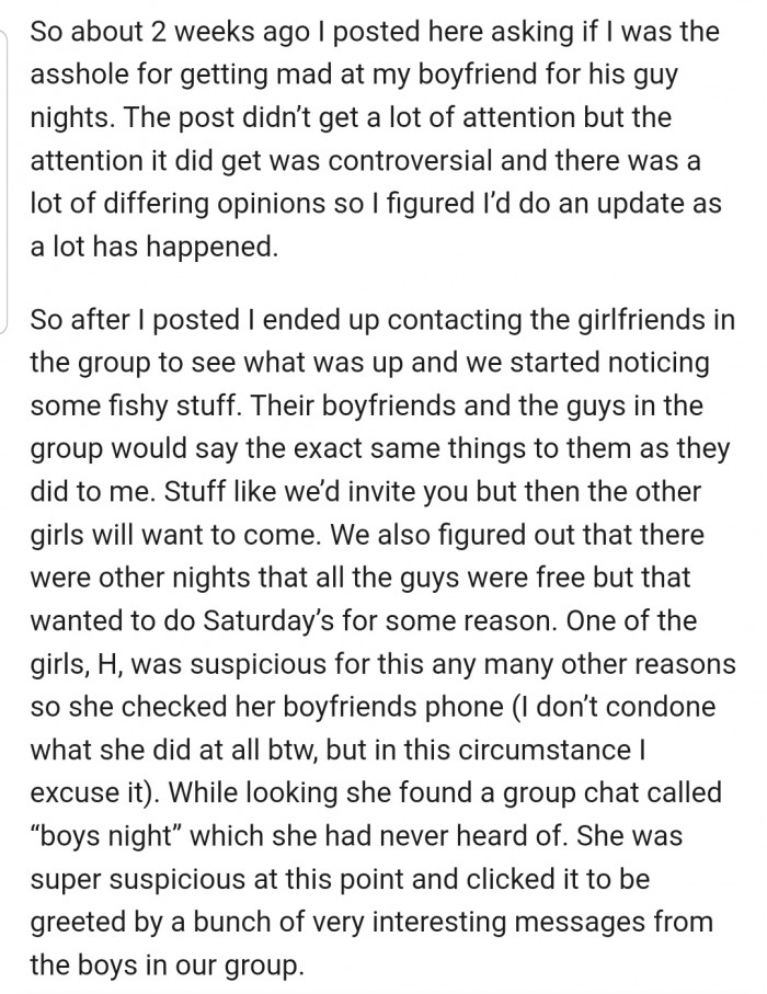 In an update, OP revealed that one of the girlfriends of the guys in the group became suspicious and decided to do some digging.