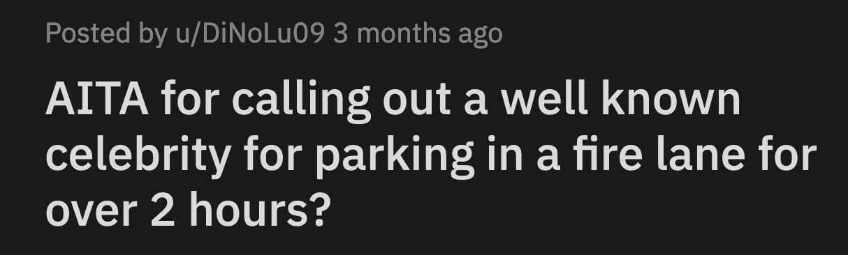 OP calmly told the celebrity dad that the school auctions off prime parking spaces annually for $50k and advised him to spend money on that instead.
