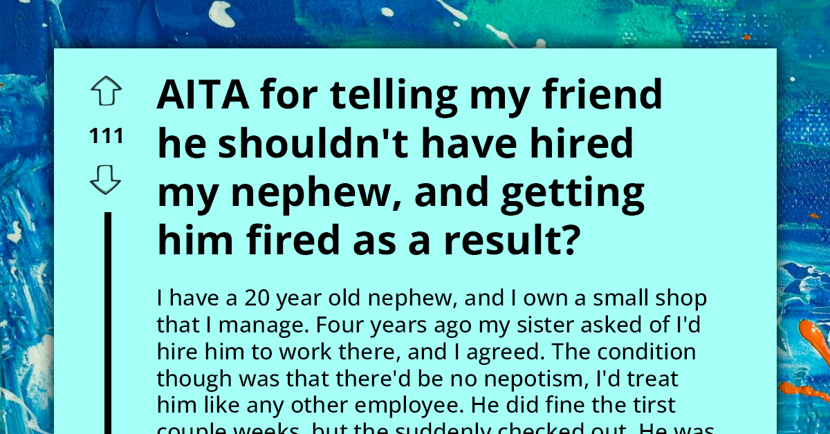 Uncle's Influence In Nephew's Job Termination Causes Family Incident