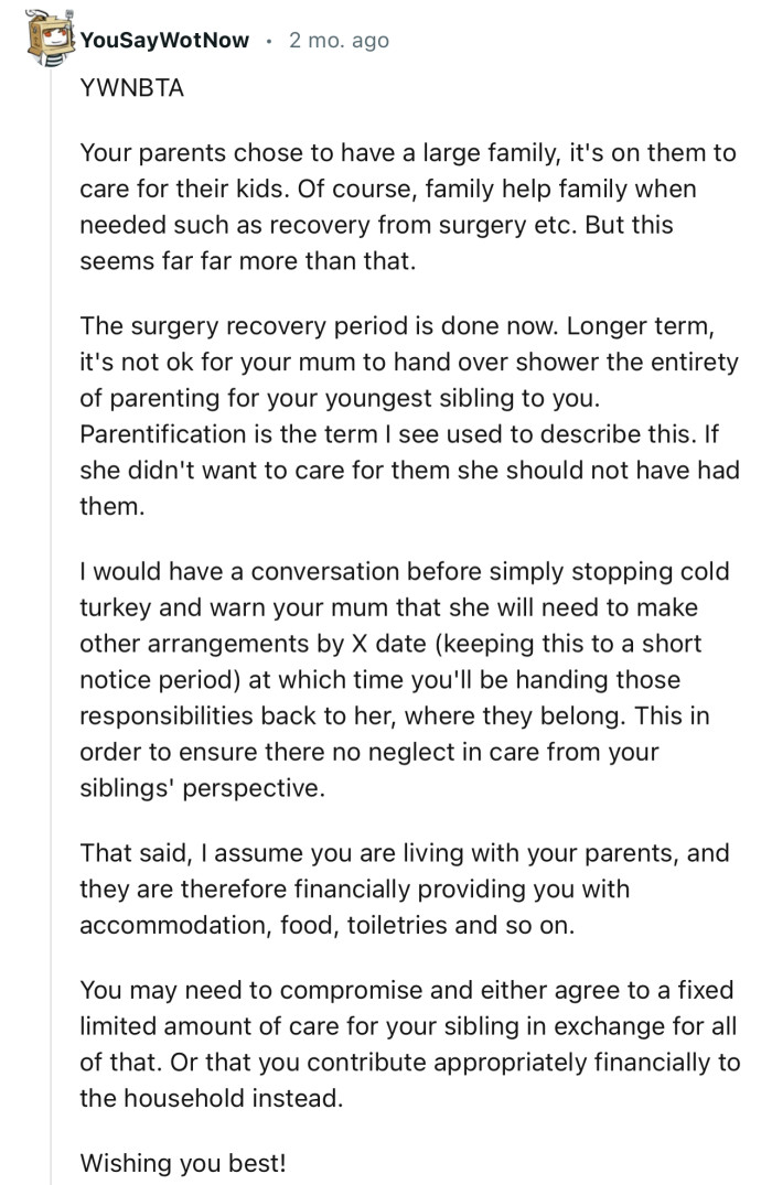 “I would have a conversation before simply stopping cold turkey and warn your mom that she will need to make other arrangements.”