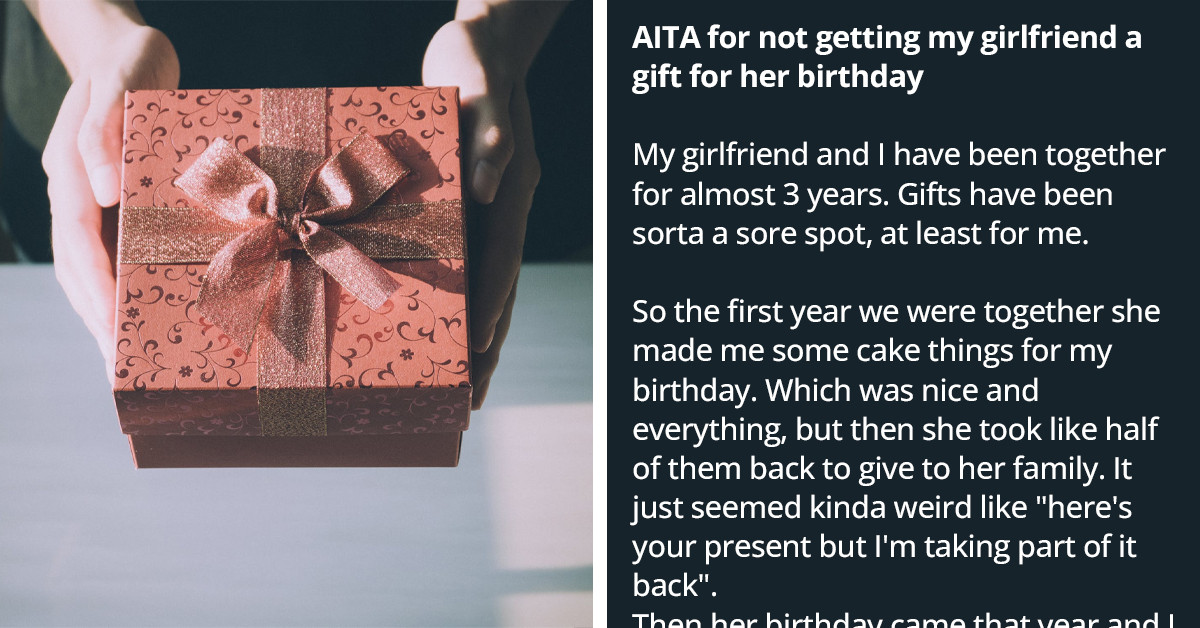 Man Doubts His Decision Not To Get His Girlfriend Of 3 Years A Birthday Gift Even Though She's Never Given Him A Gift