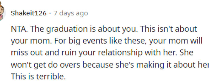 Personally, I think she'd want to be there for the graduation despite her differences with OP's dad, but I guess not.