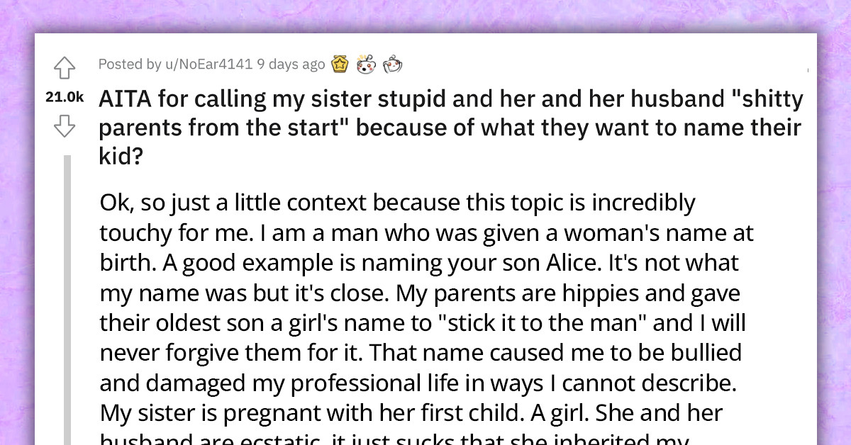 Redditors Support OP For Standing Up To Sister And Her Husband Because Of What They Wanted To Name Their Kid