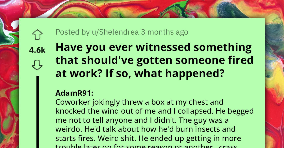 25 Employees Who Violated Workplace Rules and Should Have Been Fired but Somehow Got Away With It