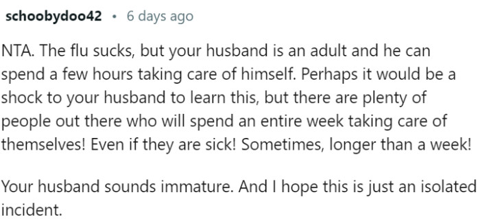 The flu is unpleasant, but adults should be able to take care of themselves