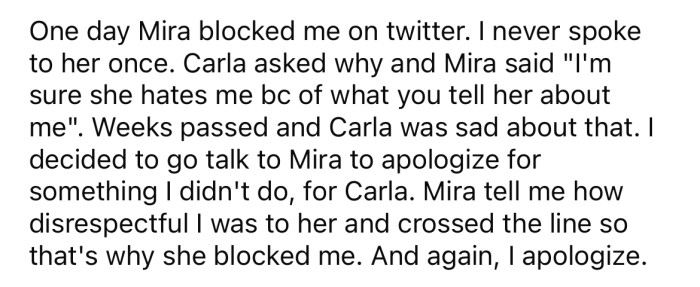 The OP apologized to Mira for something she didn't do for Carla's sake.