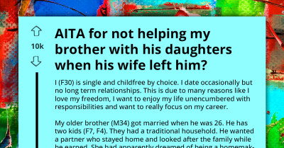 Child-Free Woman Faces Family Pressure To Step Into Mom Role After Sister-In-Law Abandons Family To Chase Her Dreams