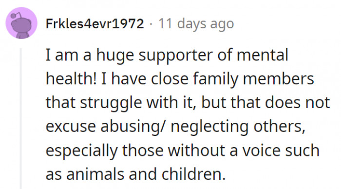 10. Mental health issues don't excuse the mistreatment of animals