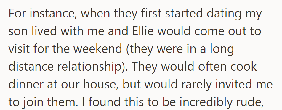 When Peter and Ellie began dating, Ellie visited for weekends, cooking dinner with Peter at OP's house but rarely inviting her to join.