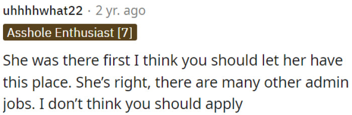 She's correct; there are plenty of other administrative positions.