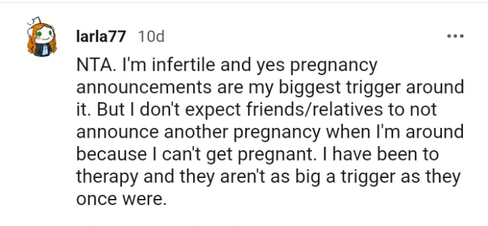 This comment is coming from someone who's infertile too