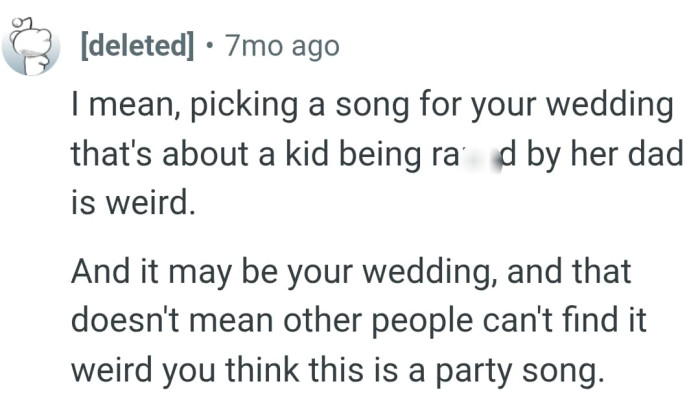 It doesn't mean that other people will not find it weird