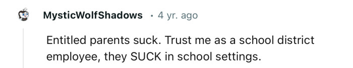 No one wants to deal with an entitled parent