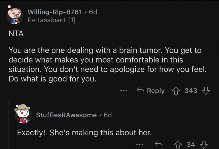 The wife is making this about her when it's OP who's going through a challenging time.