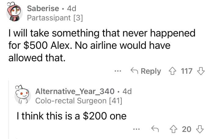 The airline would not allow something like that to happen.