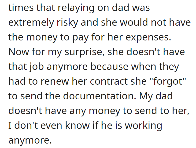 Despite warnings, mom lost her job due to forgotten paperwork, leaving her finances in limbo as dad's support remains uncertain.