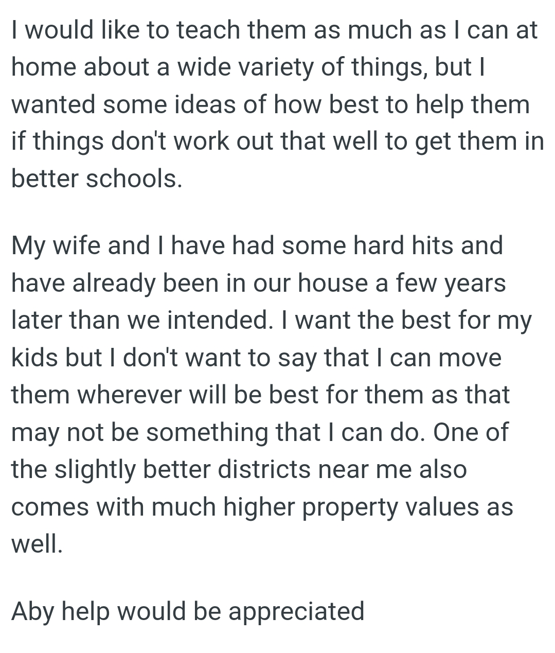 The OP doesn't want to say that he can move them wherever will be best for them