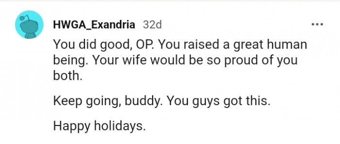 You raised a great human being