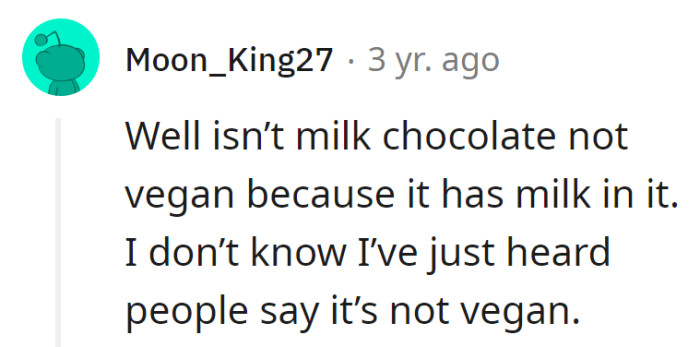 Milk chocolate, the rebellious vegan's kryptonite. It's the forbidden fruit in the plant-based paradise—scandalously delicious!