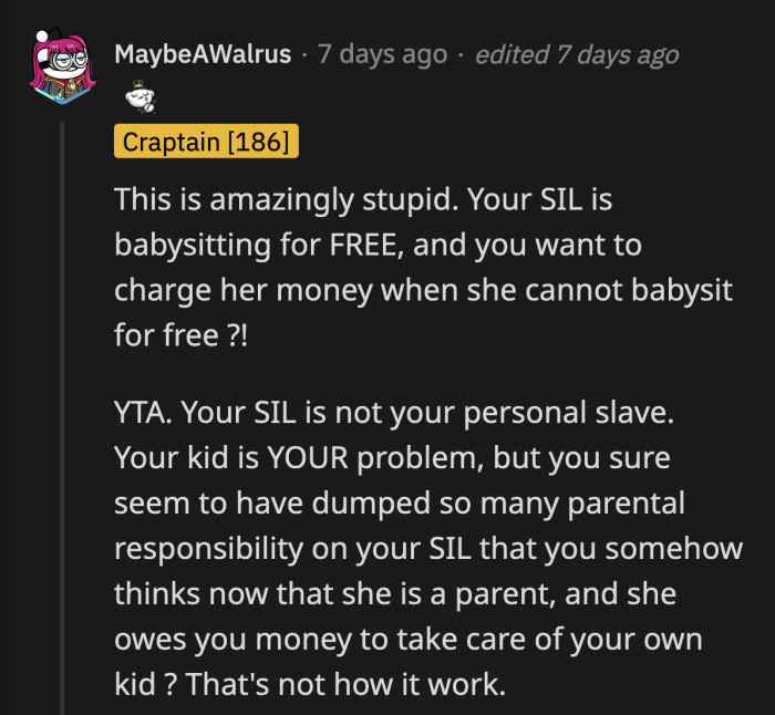 Her sister-in-law does not provide a paid service for OP to demand reimbursement. She was babysitting OP's child out of the goodness of her heart.