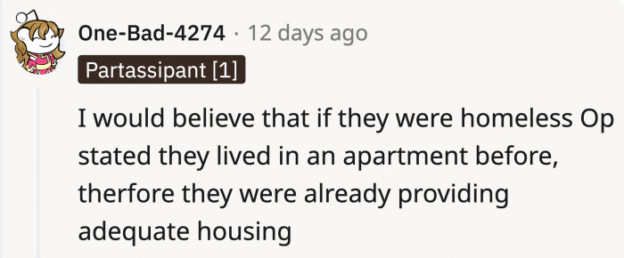 Someone Defended That What They Did Was Possibly Legal Since the House Would Technically Be Part of Taking Care of OP