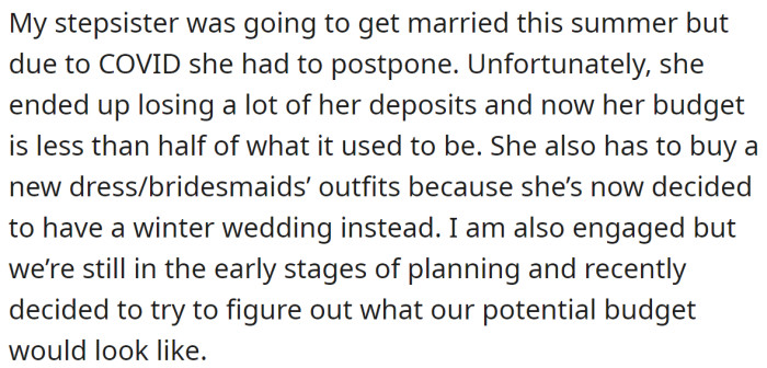 The OP explained how her stepsister lost half of her wedding funds.