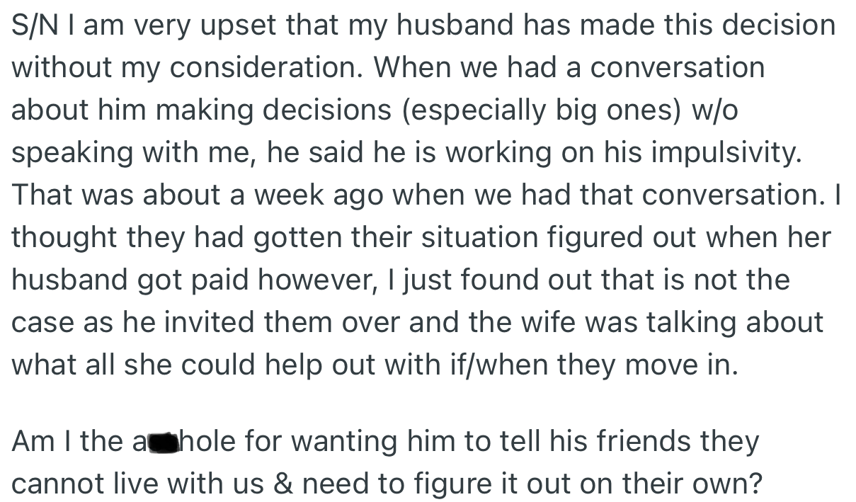 OP is upset with her husband for sidelining her. However, she wants to know if her feelings are valid.