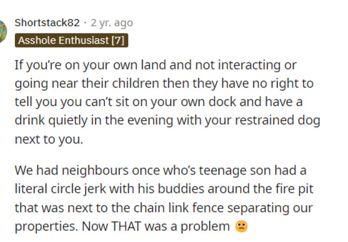 Exactly this, but apparently they don't get that he has a right to his own place.