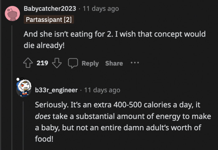 Her excuse of eating for two is a myth and has been scientifically debunked.