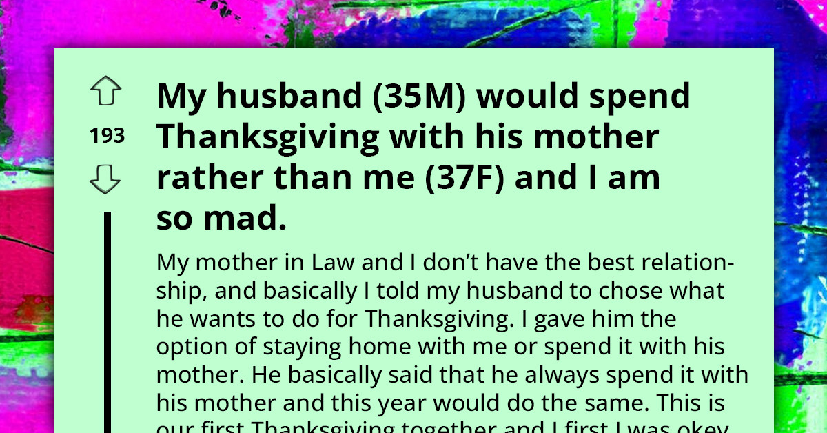 New Bride Stunned as Husband Chooses to Spend Their First Thanksgiving with His Mom Over Her