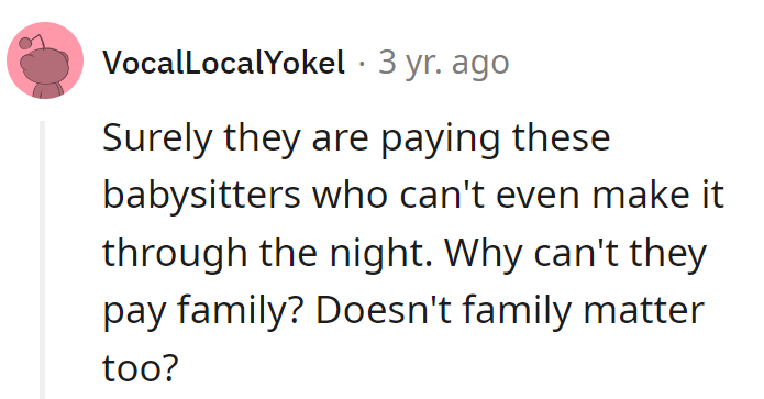 Paying babysitters who bail mid-shift, but the family's too priceless to compensate?