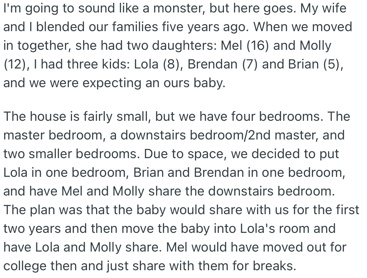 OP and his wife, as a blended family, had five children and were expecting one together. Though their apartment was small, they found a way to share the rooms with their kids.