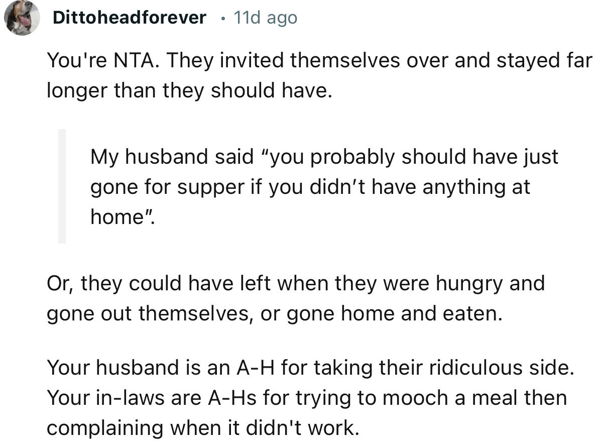 “You're NTA. They Invited Themselves Over and Stayed Far Longer Than They Should Have.”
