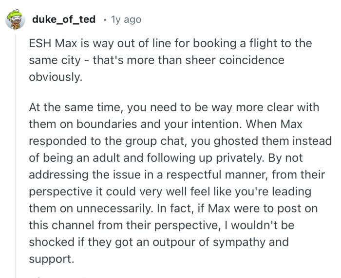 “You need to be way more clear with them on boundaries and your intention.”