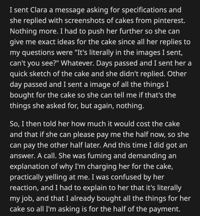 She called the following morning to ask about the progress of the cake. OP said she won't do anything unless she's paid.