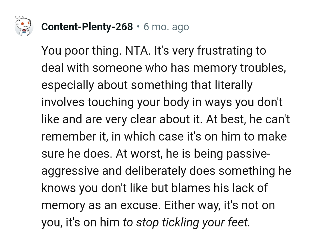 He is being passive-aggressive