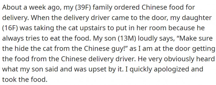 The Asian delivery driver was visibly upset after OP's son made a stereotypical joke about him.