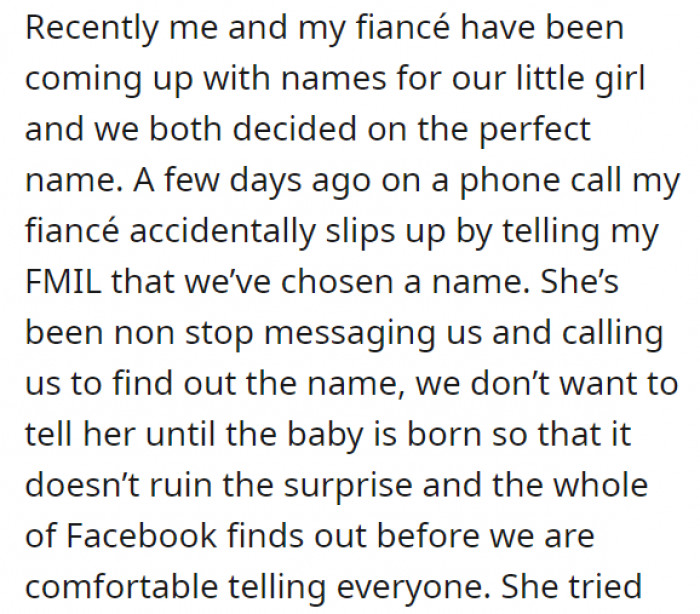 OP and her fiancé have been thinking of names for the baby, and naturally, the nosey MIL did not stop bothering them until they revealed the name.