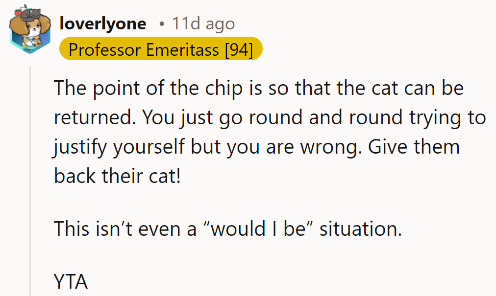 Seems they're stuck in a moral hairball. Returning the cat could prevent a 