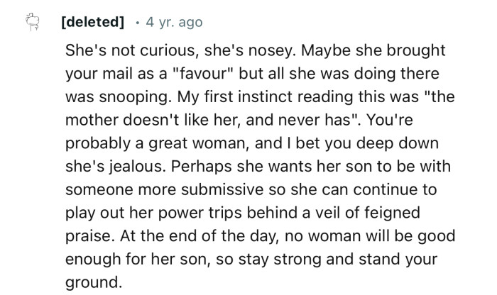 “At the end of the day, no woman will be good enough for her son, so stay strong and stand your ground.”
