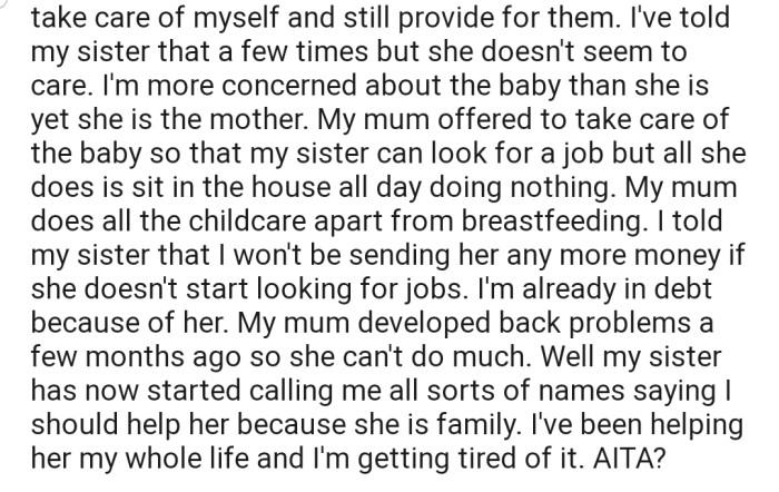 Now, OP is demanding that her sister pass the childcare responsibilities to their mom and go look for a job, or else she won't be receiving any more pocket money. Unfortunately, this has caused a rift between both sisters.