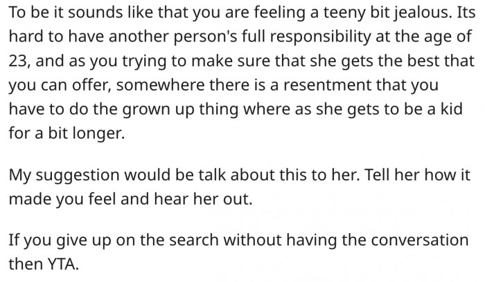 3. It seems she's jealous that her sister has a boyfriend.