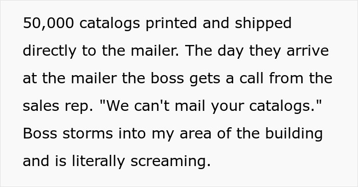 And yes, the catalogs couldn't be mailed. The new boss got angry.