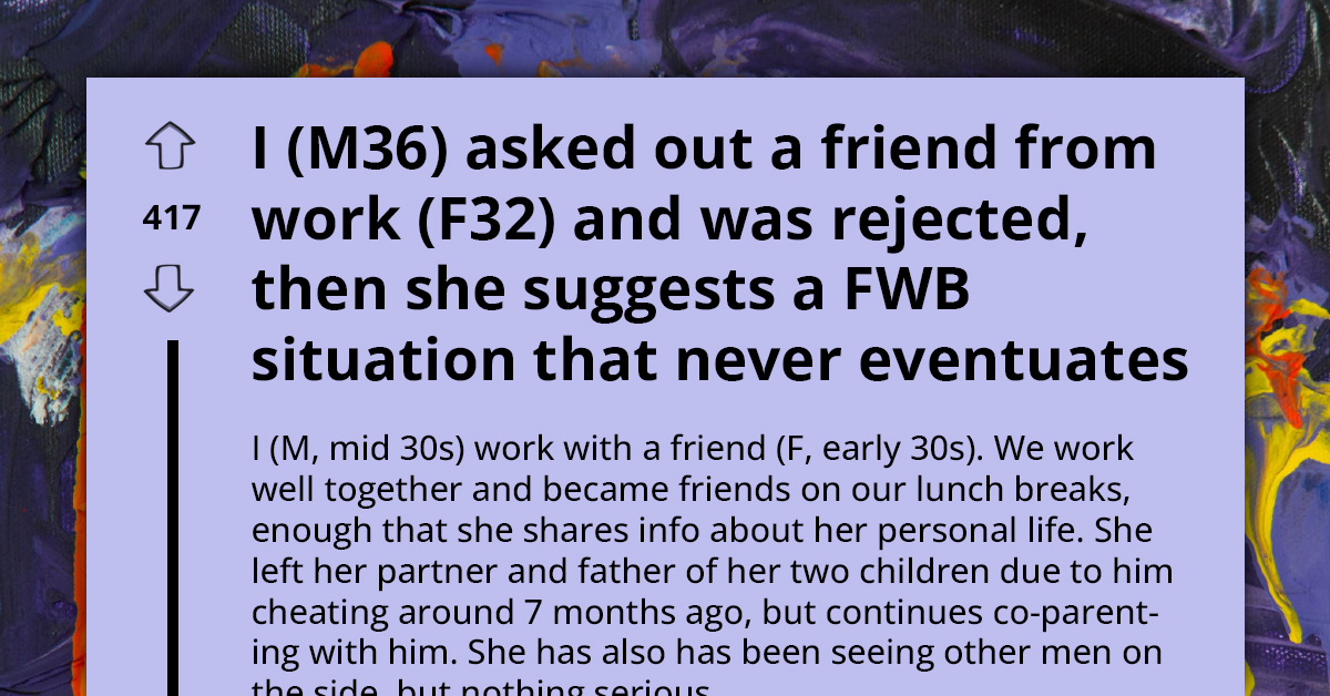 Man Confused On What To Do As His Coworker Refuses To Date Him But Suggests They Could Be Friends With Benefits