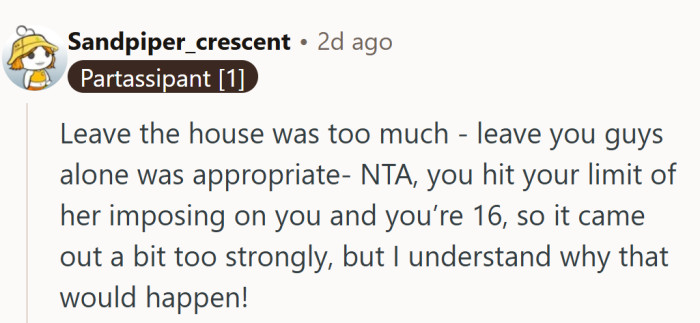 They point out that he asked for the right thing in the wrong way, and honestly, who hasn’t blurted something sharper than intended at sixteen.