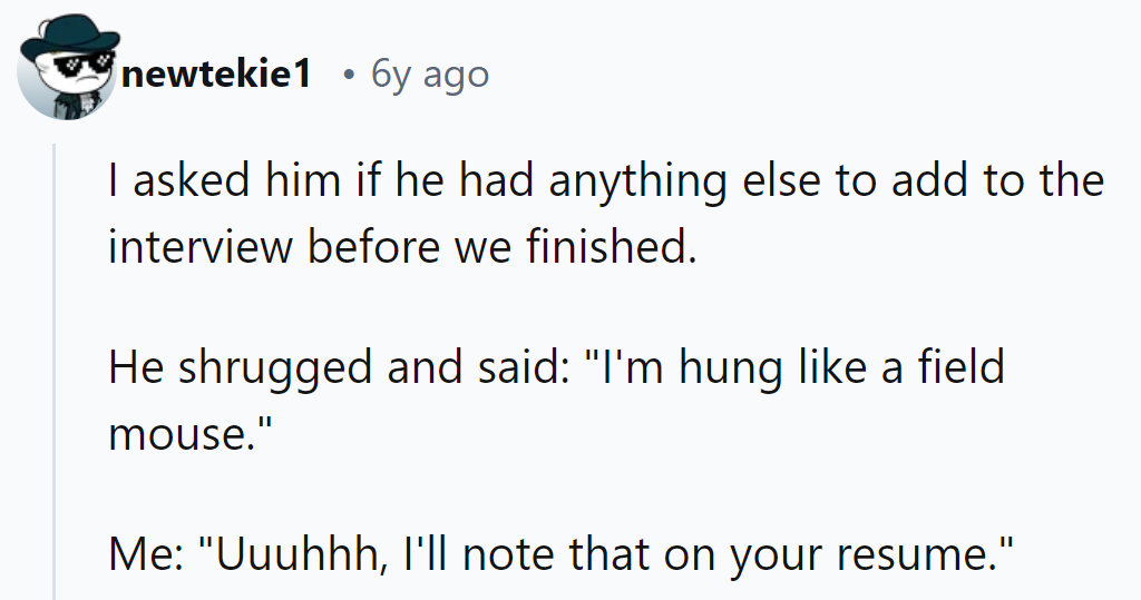 When asked if he had anything else to add, he said,