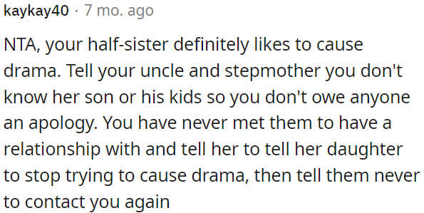 OP's half-sister seems to enjoy causing drama.