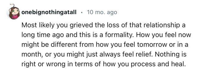 “Nothing is right or wrong in terms of how you process and heal.”